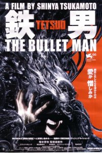  Тэцуо: Человек-пуля  постер