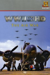  Вторая мировая война в HD: Воздушная война  постер