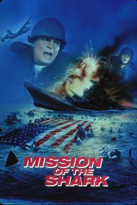  Миссия акулы - Сага о корабле США Индианаполис  постер
